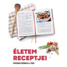 ÉLETEM RECEPTJEI - saját receptgyűjtő könyved